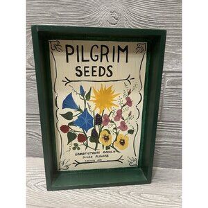 Hand Painted Pilgrim Seeds Sign 1995 Signed Country Farm Garden Folk Art